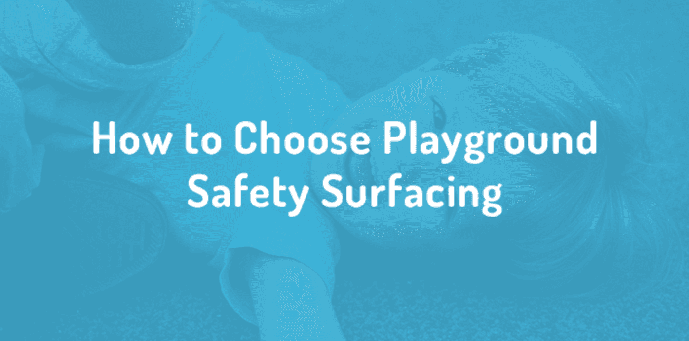 How to choose playground safety surfacing