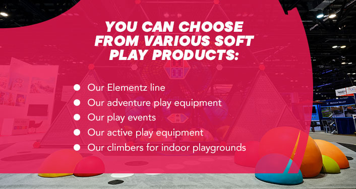 Soft Play Product Options