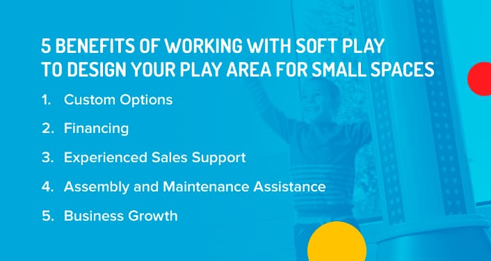 Benefits of working with soft play to design your play area for small spaces 