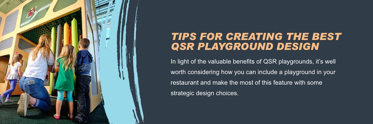 Tips for creating a QSR playground 