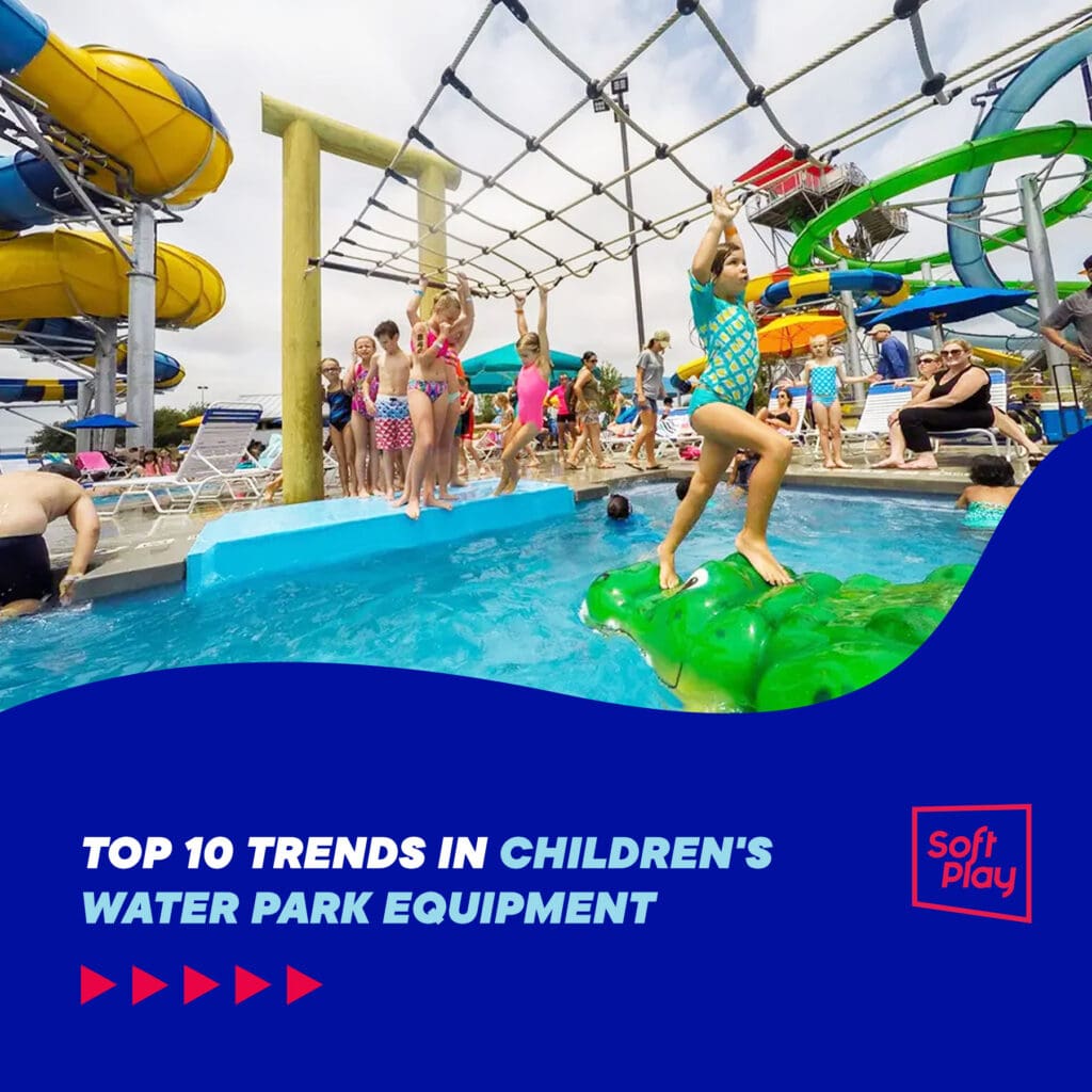 Top 10 Trends in Children's Water Park Equipment