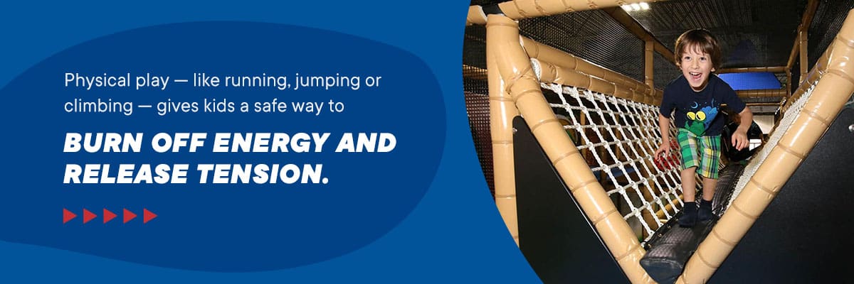 Physical play — like running, jumping or climbing — gives kids a safe way to burn off energy and release tension.