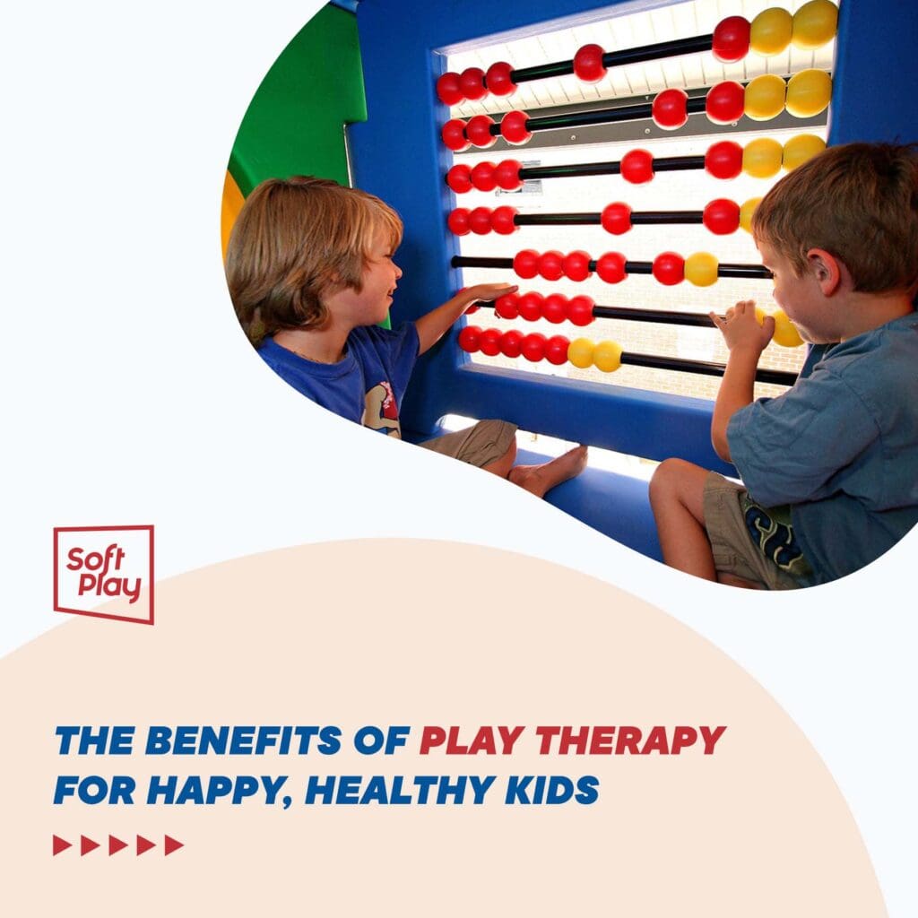 The Benefits of Play Therapy for Happy, Healthy Kids